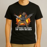 I Support The Right To Arm Bears T-Shirt