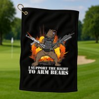 I Support The Right To Arm Bears Golf Towel