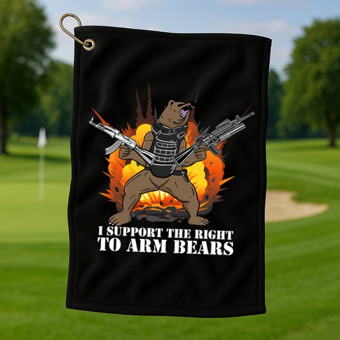I Support The Right To Arm Bears Golf Towel