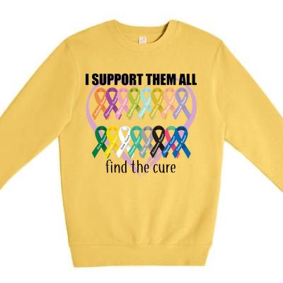 I Support Them All Find A Cure Cancer Awareness Premium Crewneck Sweatshirt