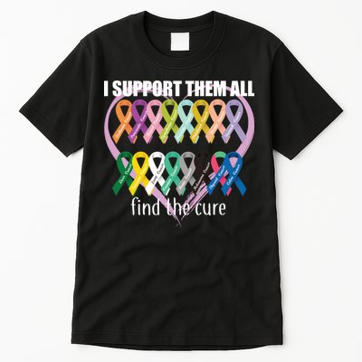 I Support Them All Find A Cure Cancer Awareness Tall T-Shirt