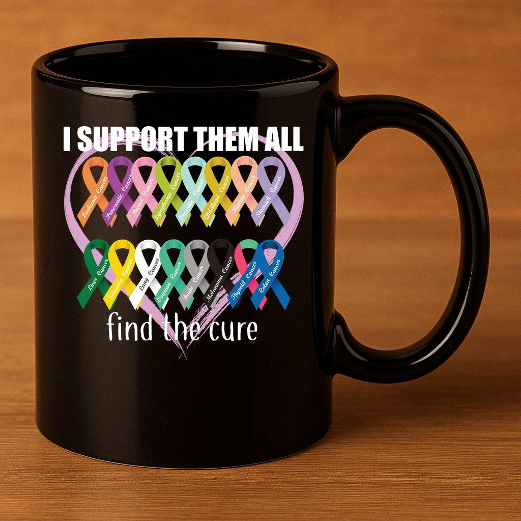 I Support Them All Find A Cure Cancer Awareness 11oz C Handle Ceramic Mug