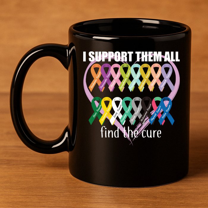 I Support Them All Find A Cure Cancer Awareness 11oz C Handle Ceramic Mug