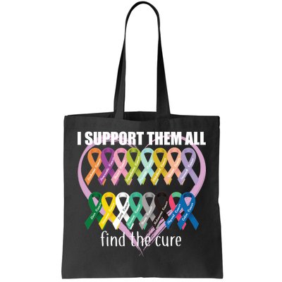 I Support Them All Find A Cure Cancer Awareness Tote Bag