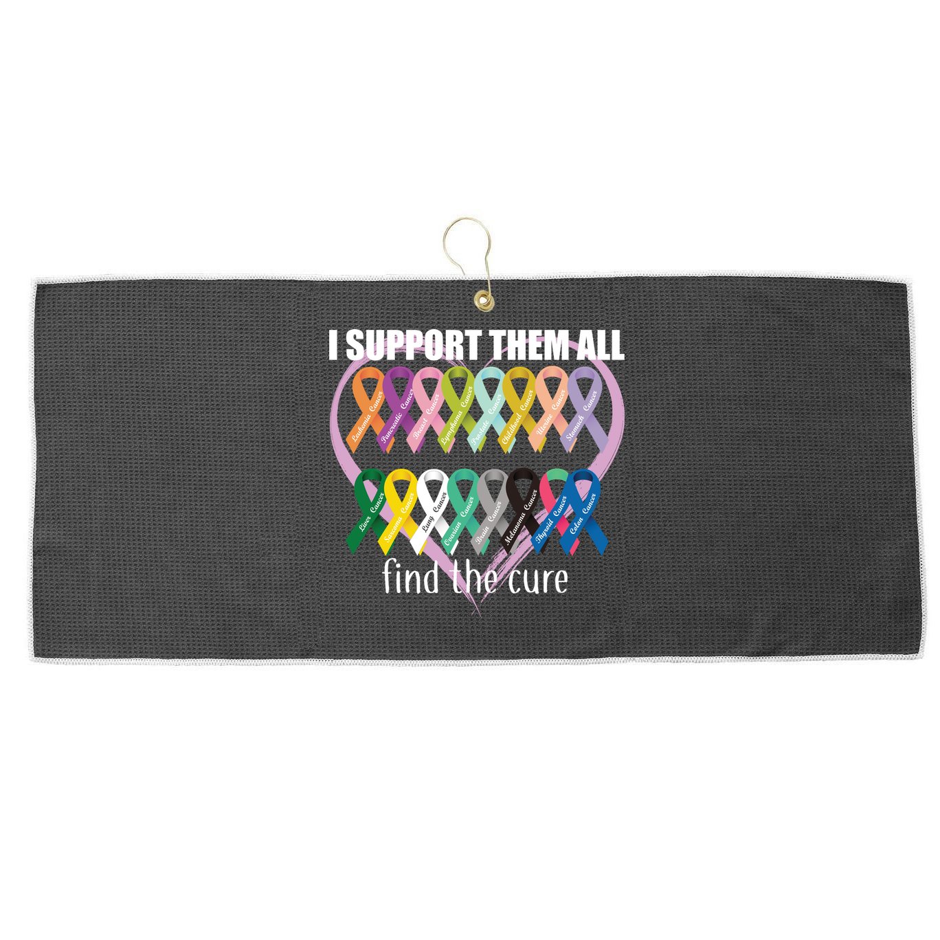I Support Them All Find A Cure Cancer Awareness Large Microfiber Waffle Golf Towel