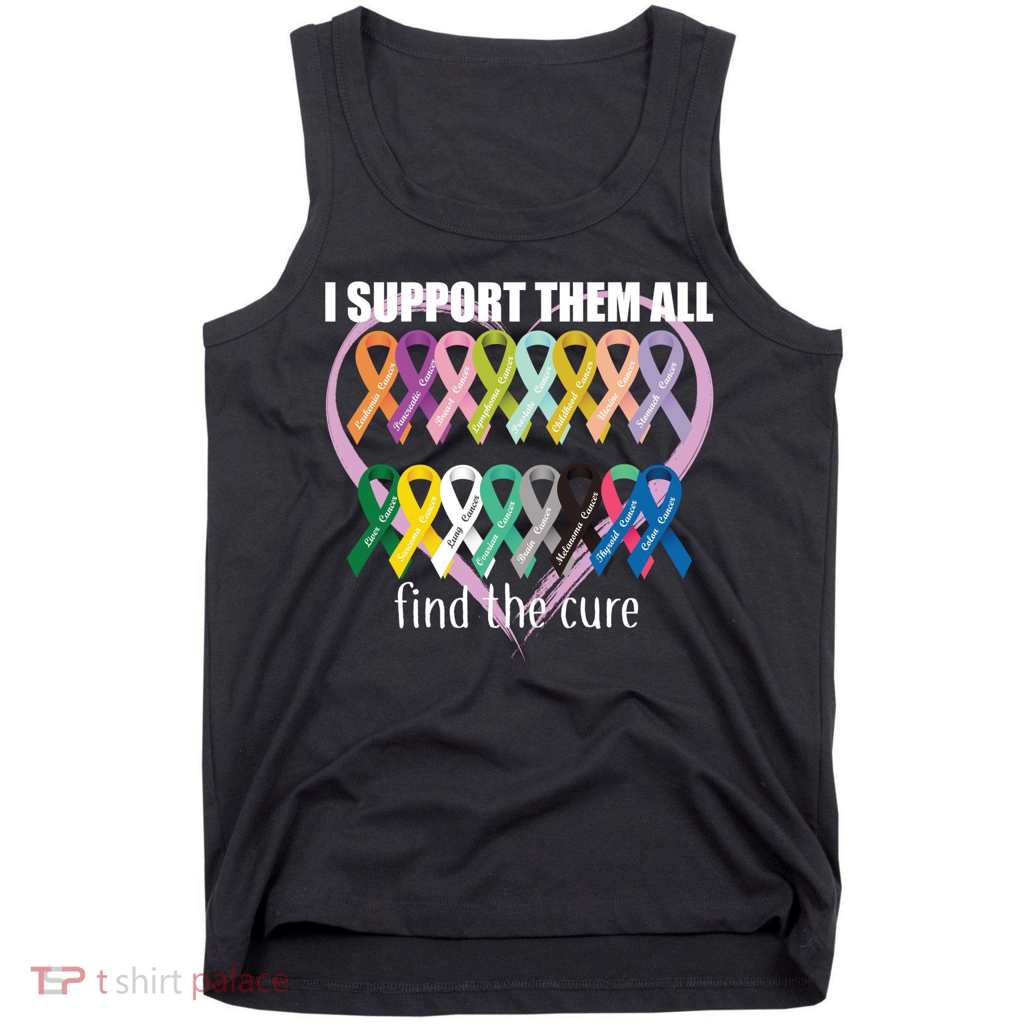 I Support Them All Find A Cure Cancer Awareness Tank Top