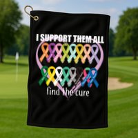 I Support Them All Find A Cure Cancer Awareness Golf Towel