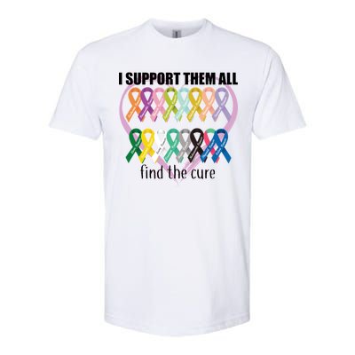 I Support Them All Find A Cure Cancer Awareness Softstyle CVC T-Shirt