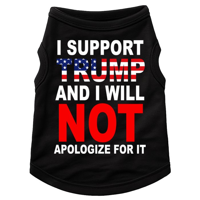 I Support Trump And Will Not Apologize For It Doggie Tank