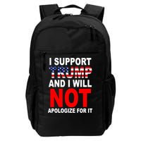 I Support Trump And Will Not Apologize For It Backpack