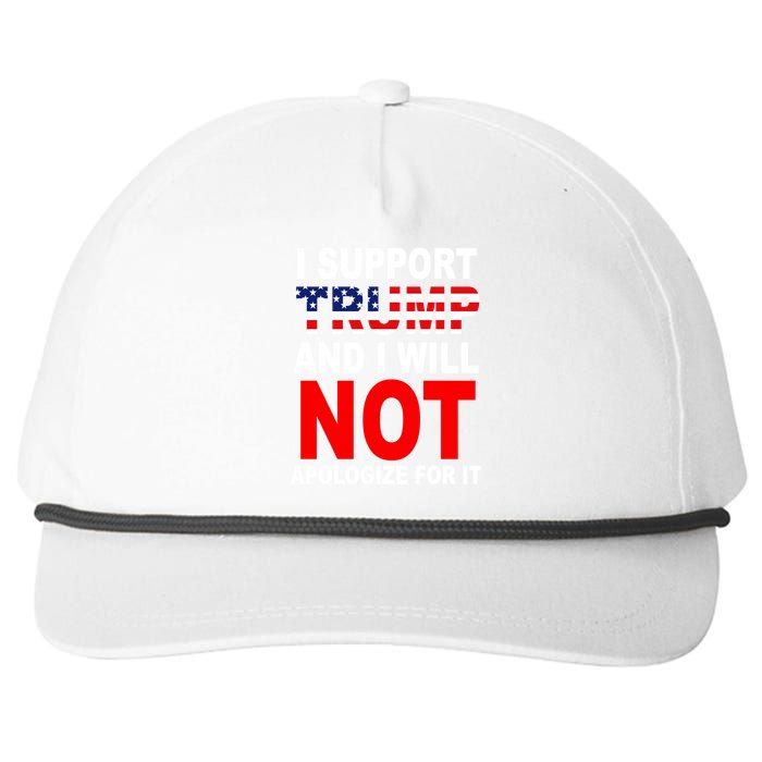 I Support Trump And Will Not Apologize For It Snapback Five-Panel Rope Hat