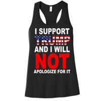 I Support Trump And Will Not Apologize For It Women's Racerback Tank