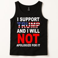 I Support Trump And Will Not Apologize For It Tank Top