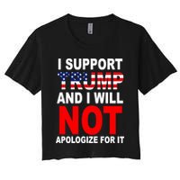 I Support Trump And Will Not Apologize For It Crop Top