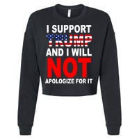 I Support Trump And Will Not Apologize For It Cropped Pullover Crew