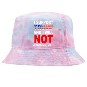 I Support Trump And Will Not Apologize For It Tie-Dyed Bucket Hat