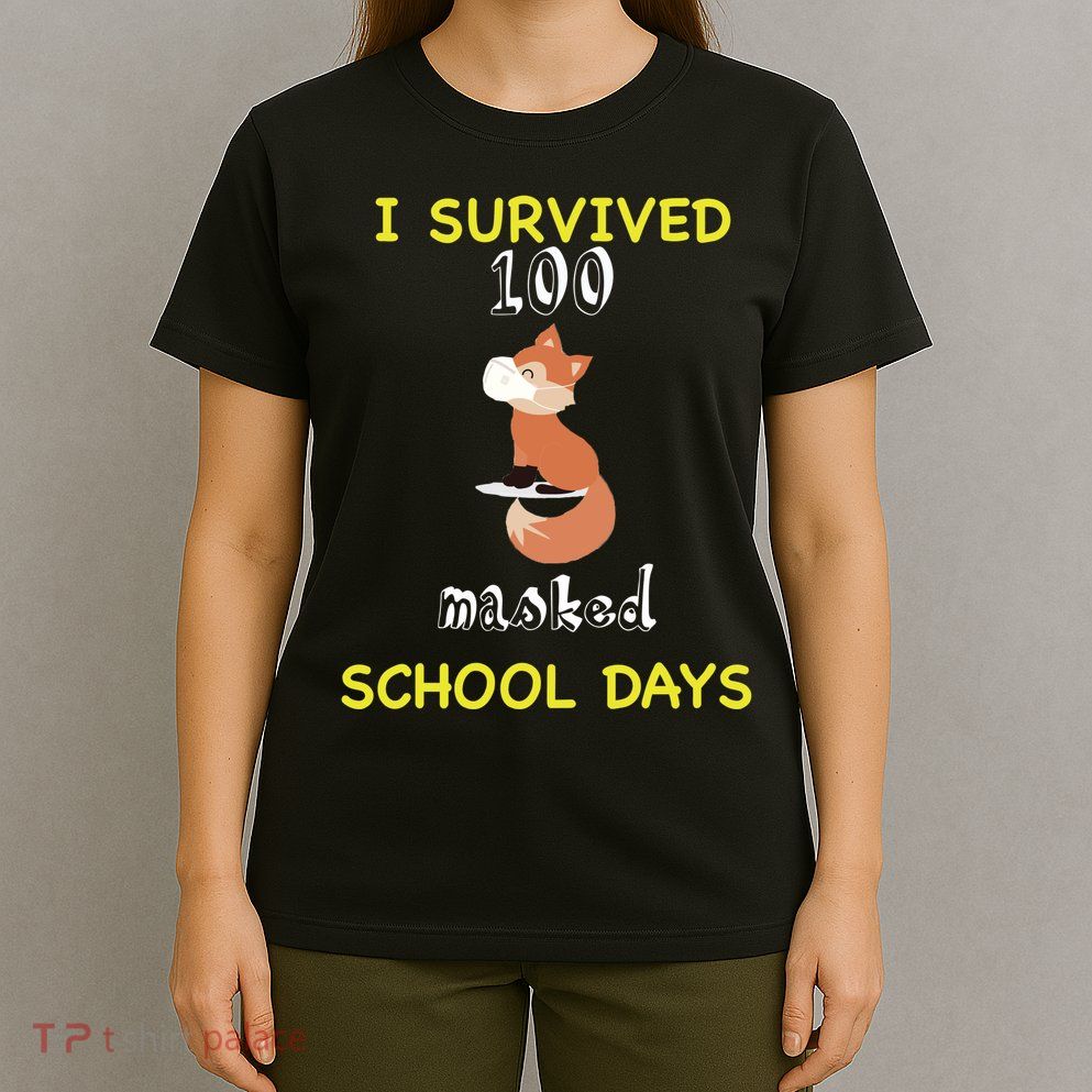 I Survived 100 Masked School Days  T-Shirt