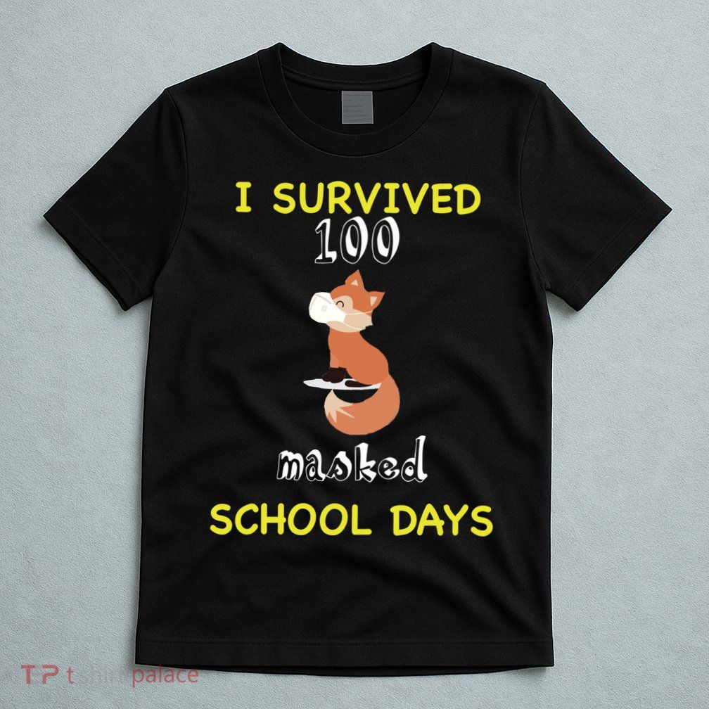 I Survived 100 Masked School Days  T-Shirt