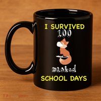 I Survived 100 Masked School Days 11oz C Handle Ceramic Mug