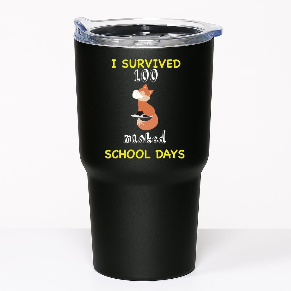 I Survived 100 Masked School Days  Tumbler