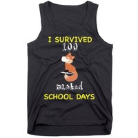 I Survived 100 Masked School Days  Tank Top