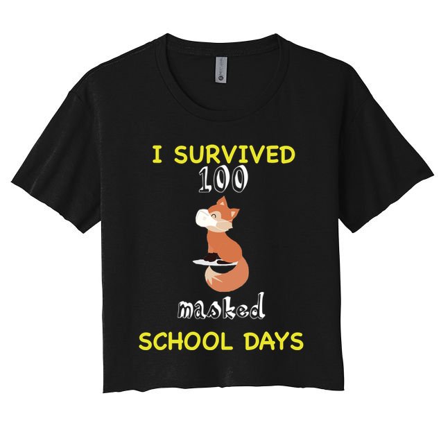 I Survived 100 Masked School Days  Crop Top