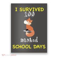 I Survived 100 Masked School Days Poster