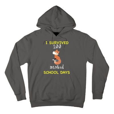 I Survived 100 Masked School Days Tall Hoodie