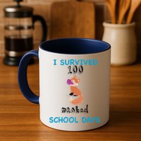 I Survived 100 Masked School Days  Mug
