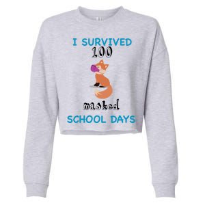 I Survived 100 Masked School Days  Cropped Pullover Crew