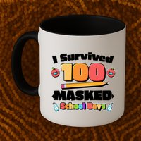 I Survived 100 Masked School Days Pandemic Learning Mug