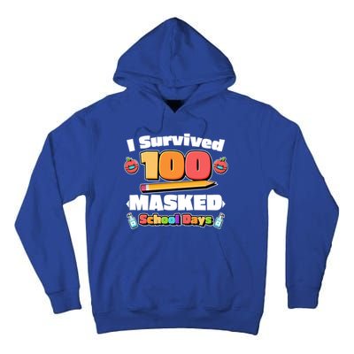 I Survived 100 Masked School Days Pandemic Learning Tall Hoodie