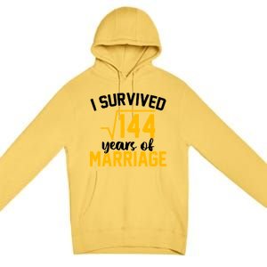 I Survived 144 Years Of Marriage Premium Pullover Hoodie