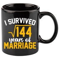 I Survived 144 Years Of Marriage 11oz C Handle Ceramic Mug