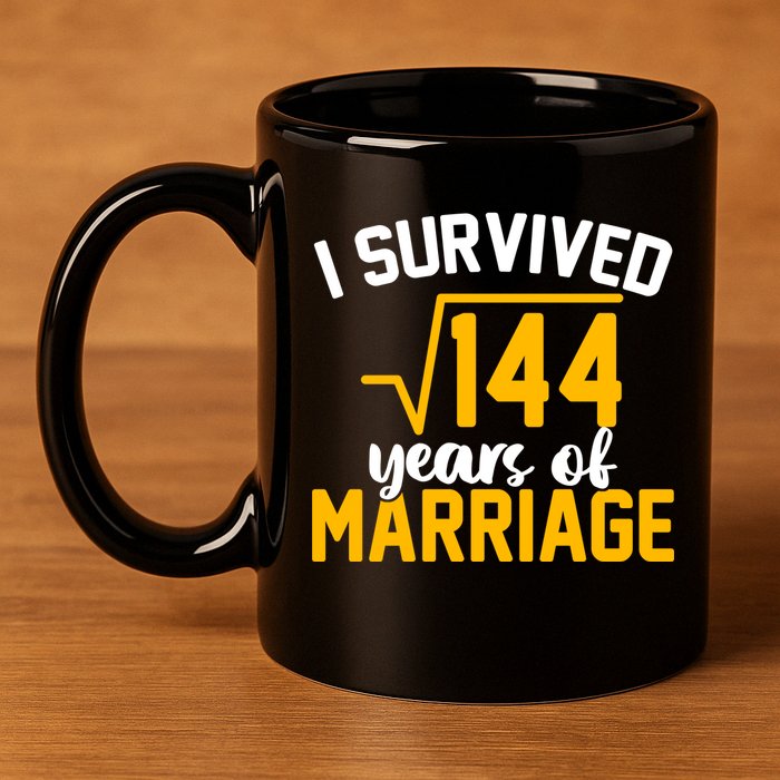 I Survived 144 Years Of Marriage 11oz C Handle Ceramic Mug