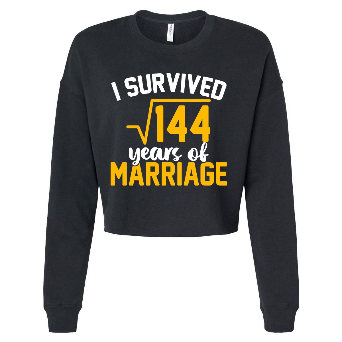 I Survived 144 Years Of Marriage Cropped Pullover Crew