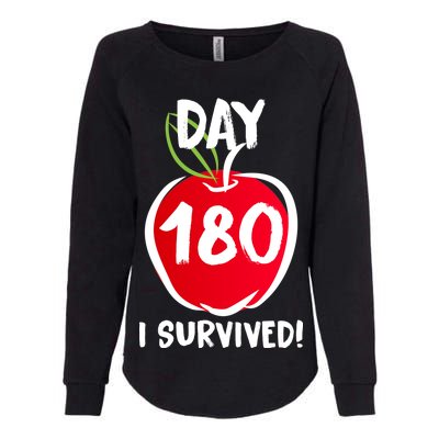 I Survived 180 Days Last Day Of School Womens California Wash Sweatshirt