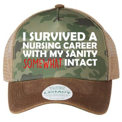 I Survived A Nursing Career With My Sanity Somewhat Intact Legacy Tie Dye Trucker Hat