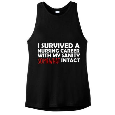 I Survived A Nursing Career With My Sanity Somewhat Intact Ladies PosiCharge Tri-Blend Wicking Tank