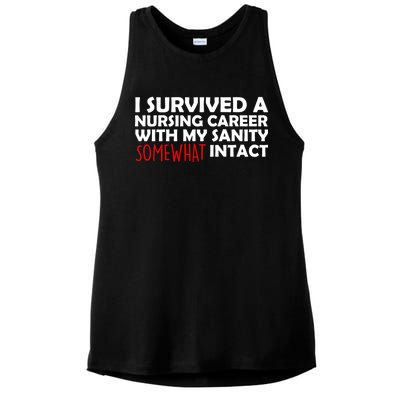 I Survived A Nursing Career With My Sanity Somewhat Intact Ladies PosiCharge Tri-Blend Wicking Tank