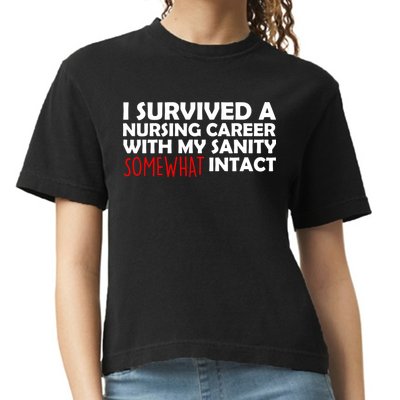 I Survived A Nursing Career With My Sanity Somewhat Intact Comfort Colors Boxy T-Shirt