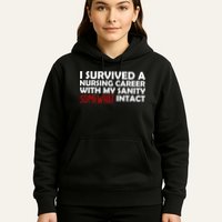 I Survived A Nursing Career With My Sanity Somewhat Intact Hoodie