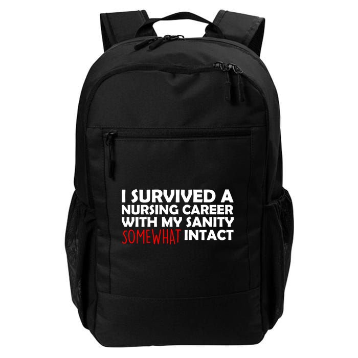 I Survived A Nursing Career With My Sanity Somewhat Intact Backpack