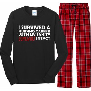 I Survived A Nursing Career With My Sanity Somewhat Intact Long Sleeve Pajama Set