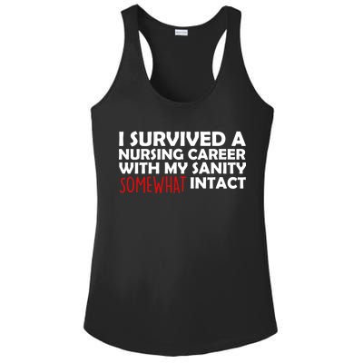 I Survived A Nursing Career With My Sanity Somewhat Intact Ladies PosiCharge Competitor Racerback Tank