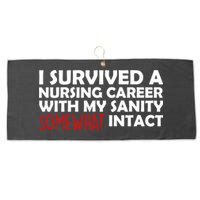 I Survived A Nursing Career With My Sanity Somewhat Intact Large Microfiber Waffle Golf Towel