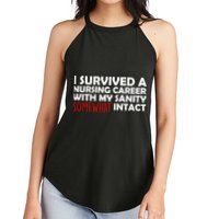 I Survived A Nursing Career With My Sanity Somewhat Intact Women's Perfect Tri Rocker Tank