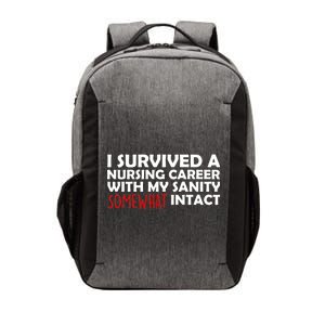 I Survived A Nursing Career With My Sanity Somewhat Intact Vector Backpack