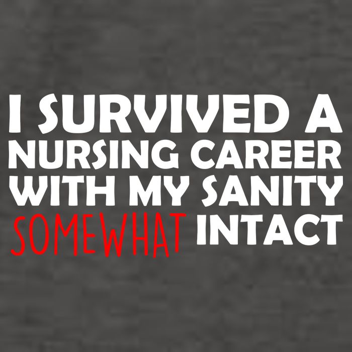 I Survived A Nursing Career With My Sanity Somewhat Intact Vector Backpack