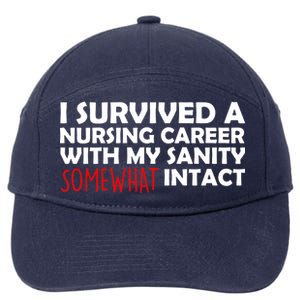 I Survived A Nursing Career With My Sanity Somewhat Intact 7-Panel Snapback Hat